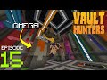 So Many Vaults! | Vault Hunters Ep 15