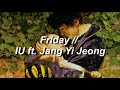 IU - Friday ft. Jang Yi Jeong (Traducida al español + Lyrics)