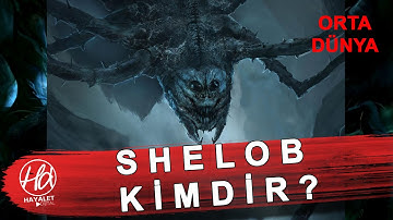 Shelob Kimdir? | Yüzüklerin Efendisi | Orta Dünya