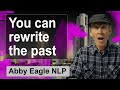 NLP Change Personal History Technique | Rewrite the Past | Change Limiting Beliefs | NLP Technique