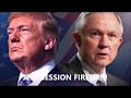 JEFF SESSIONS GETS FIRED!