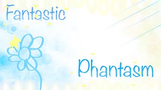 Fantastic Phantasm | Animation Meme [OCS]