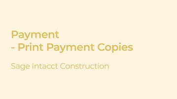 Printing Payment Copies in Sage Intacct Accounts Payable