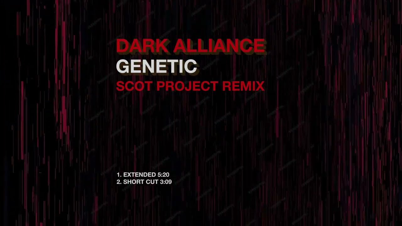 Dark Alliance - Genetic (Scot Project Remix) Short cut