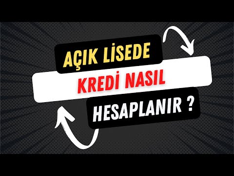 Açık Lisede Kredi Hesaplama 2022