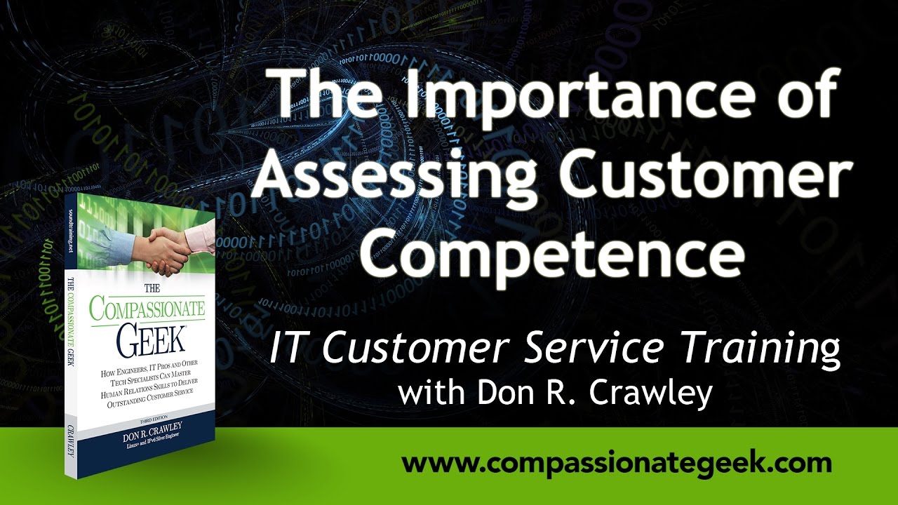 The Importance of Assessing Customer Competence:  Customer Service Training 101