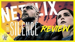 The Silence Review | Netflix Original Movie The Silence Full Movie Review | Flick Connection
