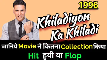 Akshay Kumar KHILADIYON KA KHILADI 1996 Bollywood Movie LifeTime WorldWide Box Office Collection