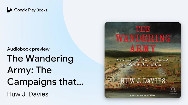 The Wandering Army: The Campaigns that… by Huw J. Davies · Audiobook preview
