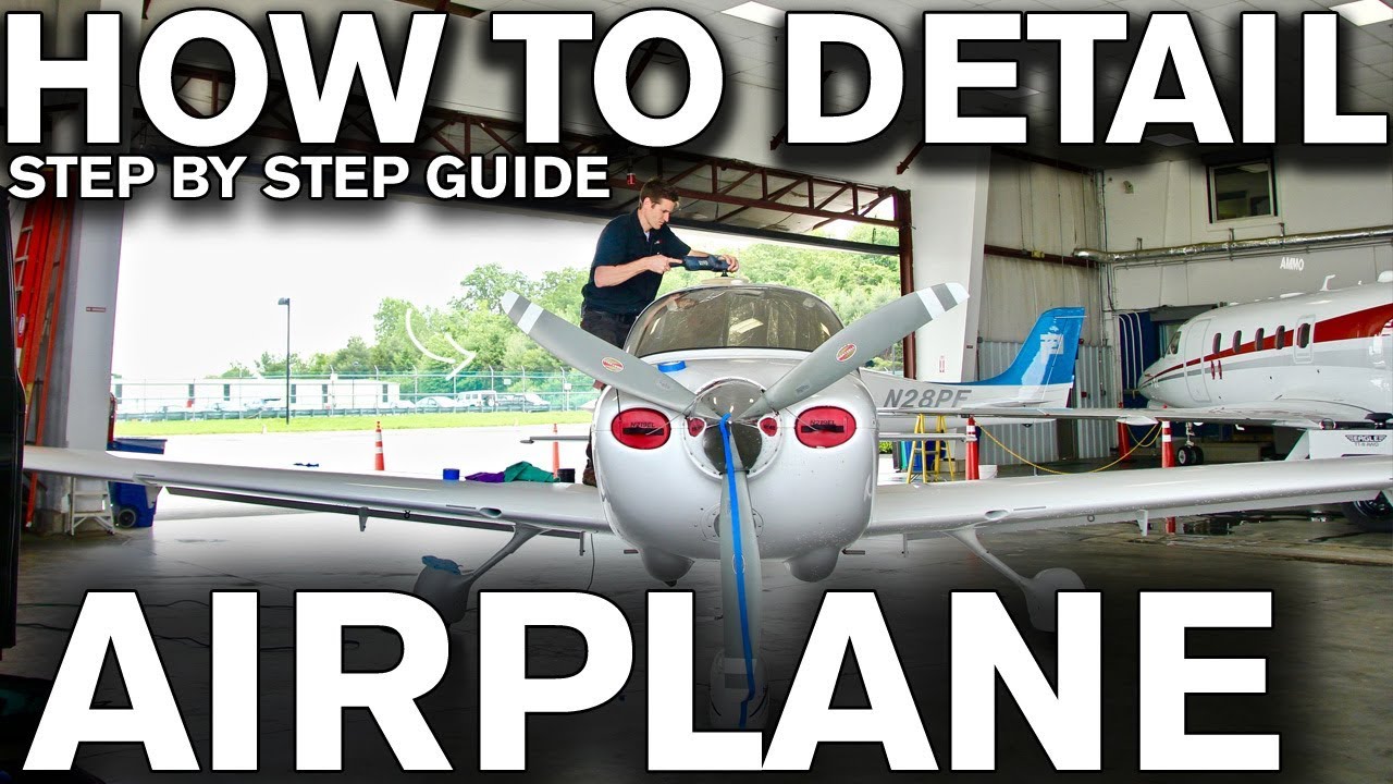 How To Detail An Airplane