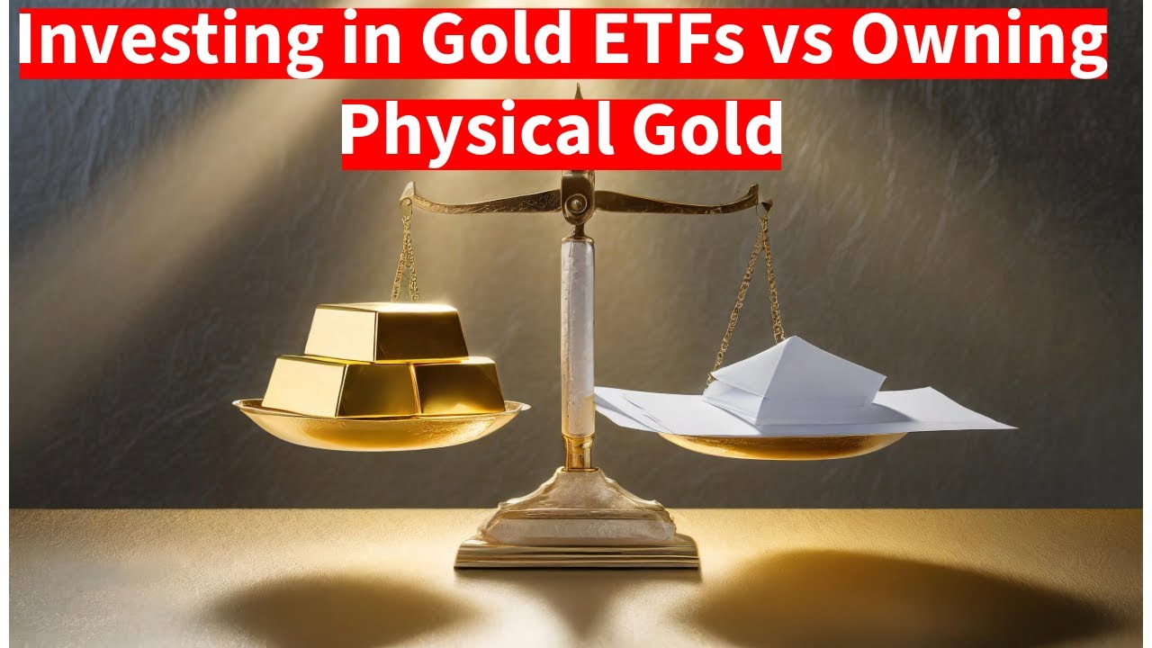 Gold ETF Vs Physical Gold Which Is The Ultimate Store Of Value YouTube gold-etf-vs-physical-gold-which-is-the-ultimate-store-of-value-youtube