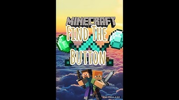 Episode 1~Find The Button