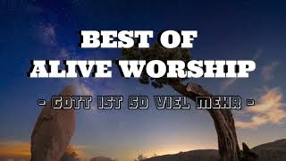 Die BESTEN Lieder von Alive Worship!
