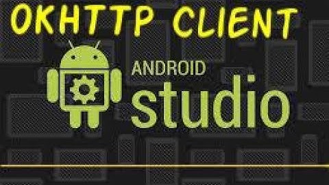 Android App Development || OkHttp with Android