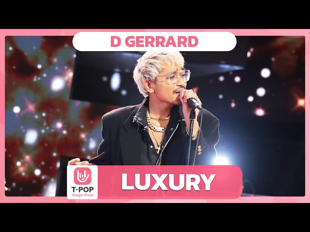 LUXURY - D GERRARD | EP.42 | T-POP STAGE SHOW class=