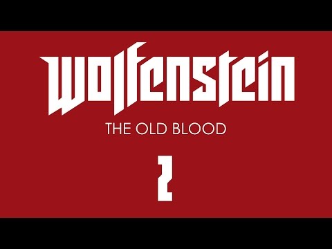 Видео: Прохождение Wolfenstein: The Old Blood [60 FPS] — Часть 2: Гавань