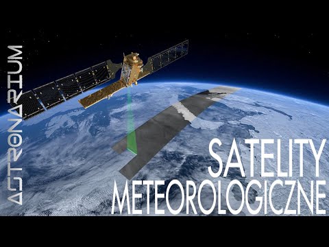 Satelity meteorologiczne - Astronarium 105