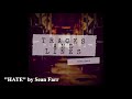 "HATE" by Sean Farr