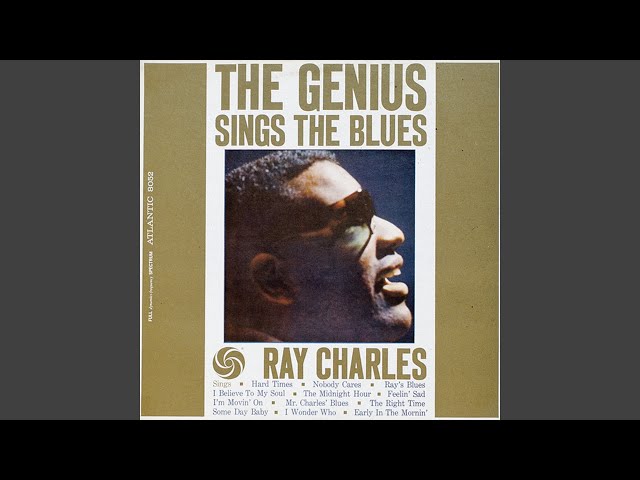 Ray Charles - Hard Times No One Knows Bette