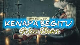 LAGU ACARA REMIX (KENAPA BEGITU) Wizz Baker 2022