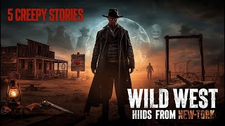5 Creepy Stories From the Wild West They Don’t Teach in School
