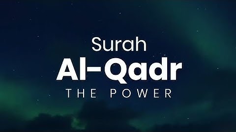 Laylatul Qadr | Surah Al-Qadr (سورة القدر) | Pashto Translation