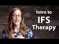 What is ifs therapy  intro to internal family systems