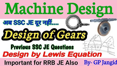 Design of Gears || Lewis Equation || SSC JE Previous Questions || Machine Design || Mechanical Engg.