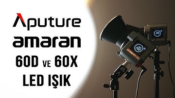 Aputure Amaran 60x ve 60d LED Işık İnceleme