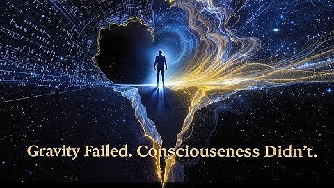 🚀 “Why Quantum Gravity Doesn’t Work — And What Consciousness Reveals Instead”