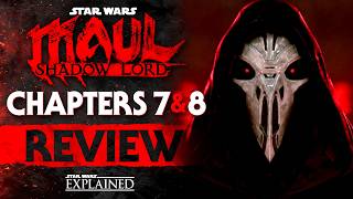Maul: Shadow Lord Chapters 7 &amp; 8 Review - Call to Oblivion &amp; The Creeping Fear