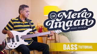 Mera Imaan - Bass Playthroughtutorial Darryl Dsouza Akshay Mathews