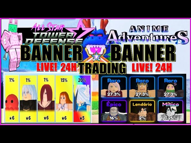 🔴[LIVE] ANIME ADVENTURES BANNER 