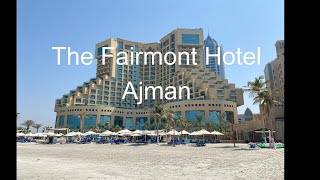 The Fairmont Hotel  Ajman