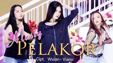 Alusty - Pelakor [OFFICIAL]