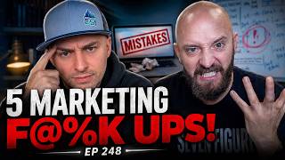 5 Types Of Marketing Agents F@$k Up!  (Seven Figures Or Bust Ep 248)