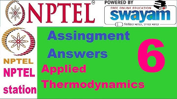 Applied Thermodynamics || week 6 assignment 6 answers || Nptel