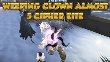 Weeping Clown Almost 5 Cipher Kite | Identity V|第五人格 | 제5인격 | アイデンティティV
