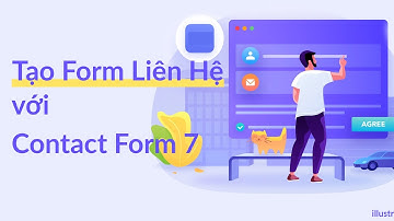 Hướng Dẫn Sử Dụng Contact Form 7 Để Tạo Form Liên Hệ Đơn Giản Trong Wordpress
