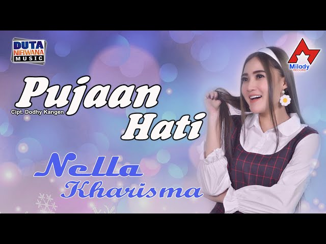 Nella Kharisma - Pujaan Hati | Dangdut [OFFICIAL] class=