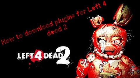 [First tutorial] - How to download SourceMod for Left 4 dead 2