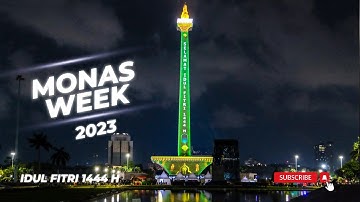 MONAS WEEK 2023 VIDEO MAPPING | IDUL FITRI 1444H | FULL MAPPING