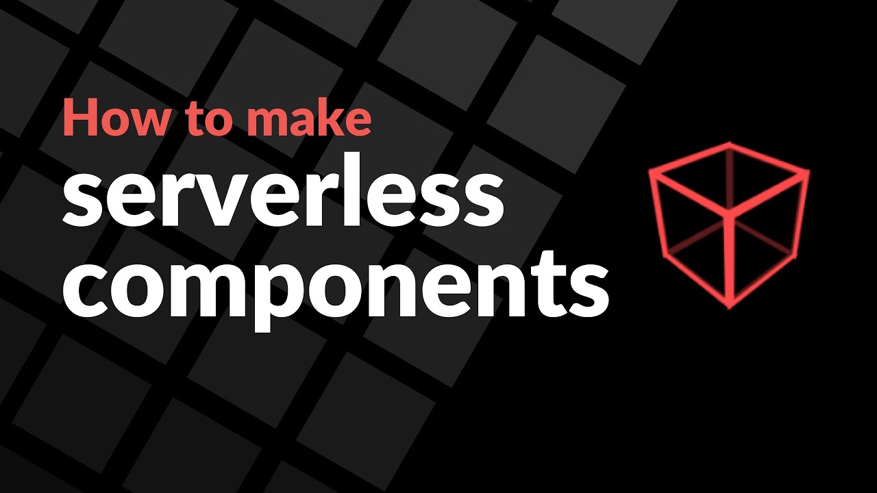 How to make Serverless Components - YouTube
