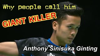 How Anthony Sinisuka Ginting get the nickname of Giant Killer? | Tukang TIPU | Ginting best skill