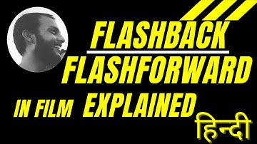 Flashback and Flashforward In Films | How To Write & Edit | Learn Video Editing | Learn Film Online