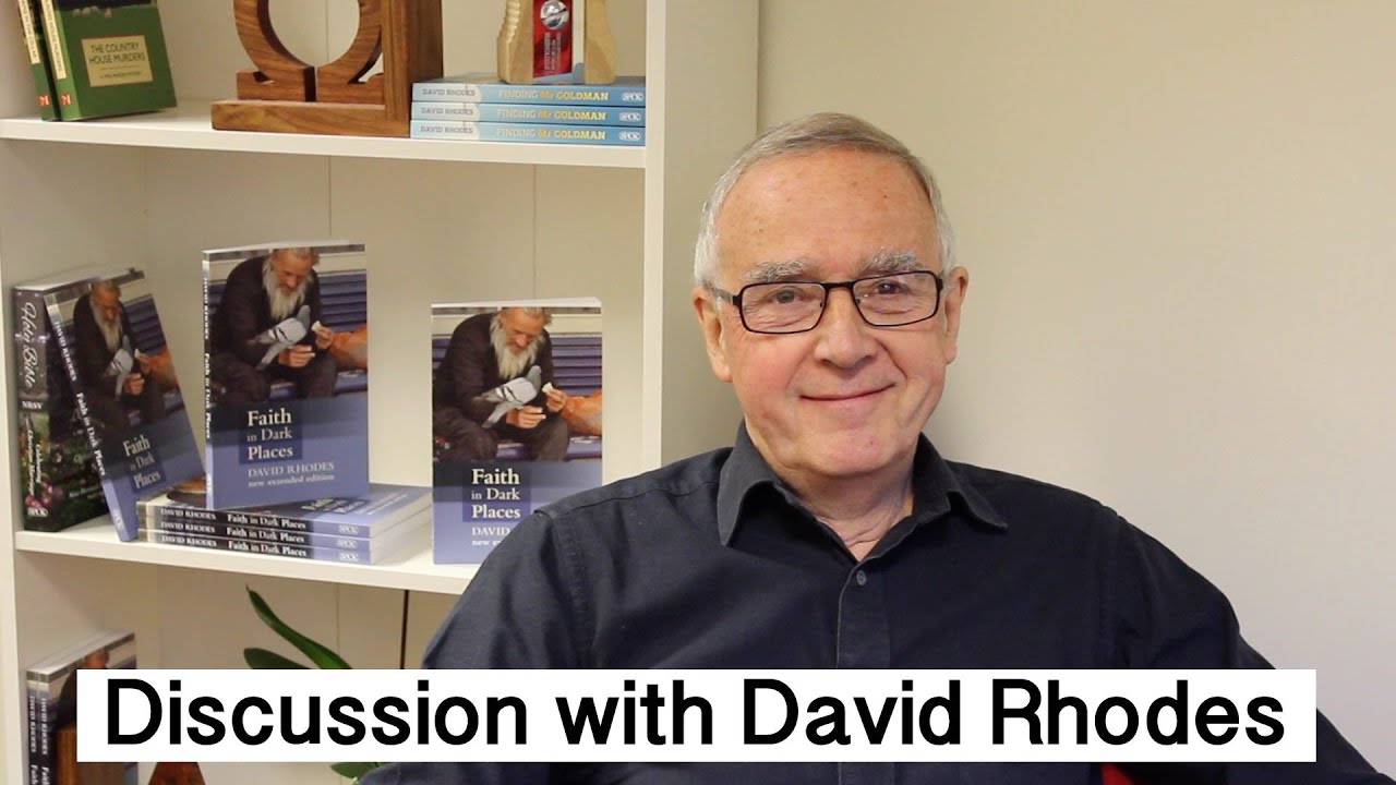 Discussion with David Rhodes | Faith in Dark Places | SPCK Publishing ...