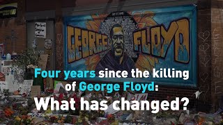 Four years since George Floyd murder, progress is slow on racism