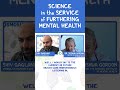 Science in the Service of Furthering Mental Health