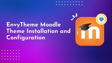 Moodle Theme by EnvyTheme - Installation and Configuration