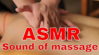 Sound of massage Relaxing time WeDo ASMR Sounds